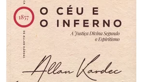 Capa do livro O Céu e o Inferno, de Allan Kardec, em edição histórica, original (não adulterada), da editora FEAL