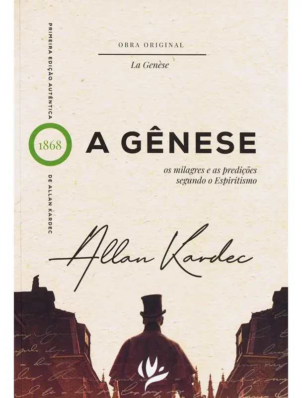A Gênese – Os Milagres e as Predições Segundo o Espiritismo – Edição não Adulterada